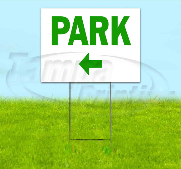 Park Left Yard Sign