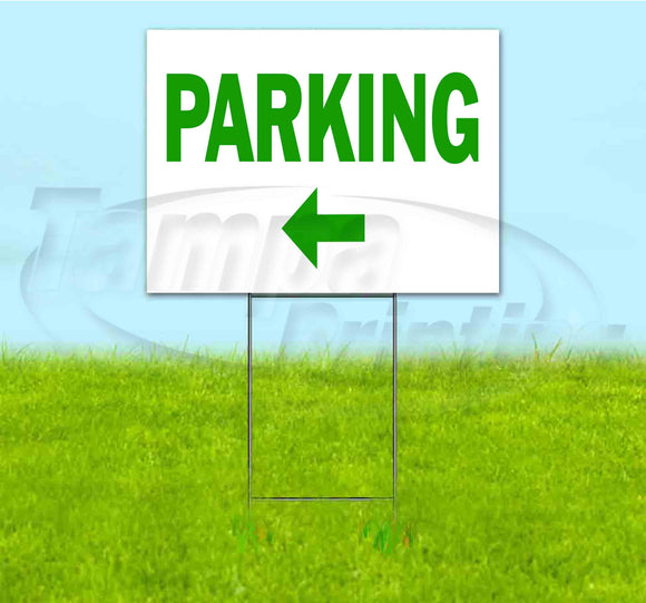 Parking Left Yard Sign