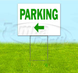 Parking Left Yard Sign