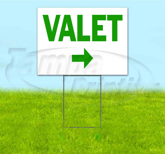 Valet Right Yard Sign