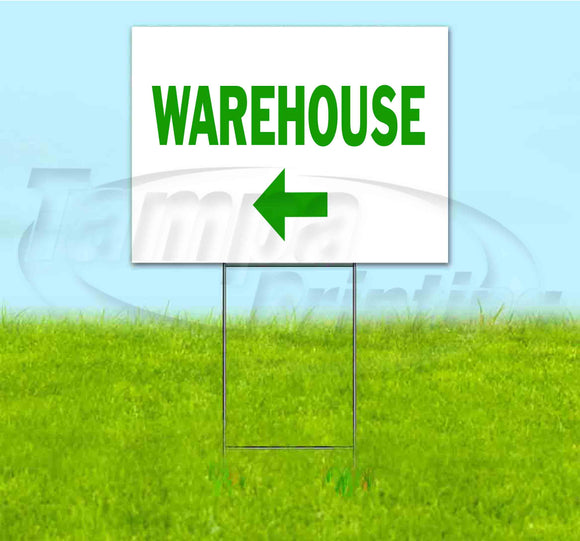Warehouse Left Yard Sign