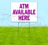 ATM Available Here Yard Sign