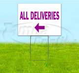 All Deliveries Left Yard Sign