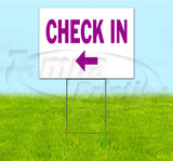 Check In Left Yard Sign