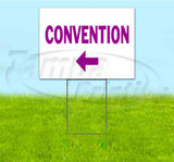 Convention Left Yard Sign