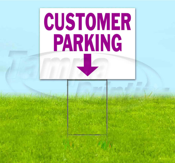 Customer Parking Down Yard Sign