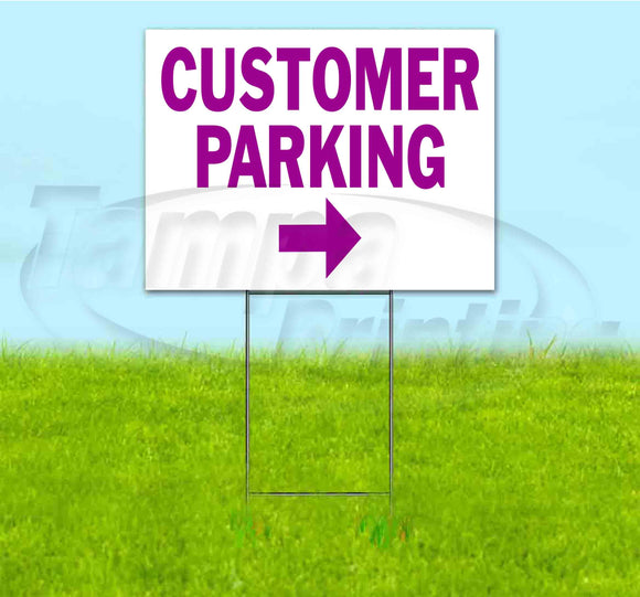 Customer Parking Right Yard Sign