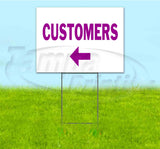 Customers Left Yard Sign