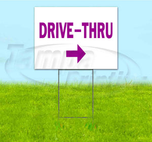 Drive-Thru Right Yard Sign