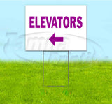 Elevators Left Yard Sign