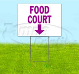 Food Court Down Yard Sign