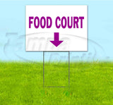 Food Court Down Yard Sign