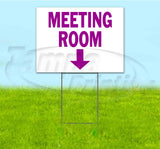 Meeting Room Down Yard Sign