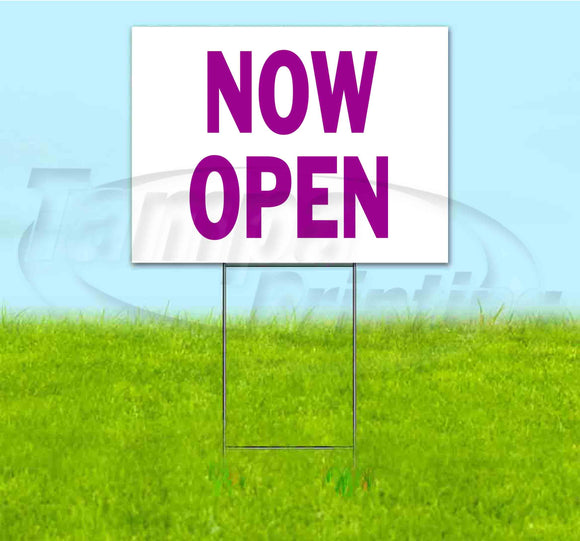 Now Open Yard Sign
