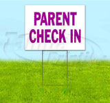 Parent Check In Yard Sign