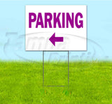 Parking Left Yard Sign