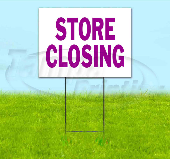 Store Closing Yard Sign