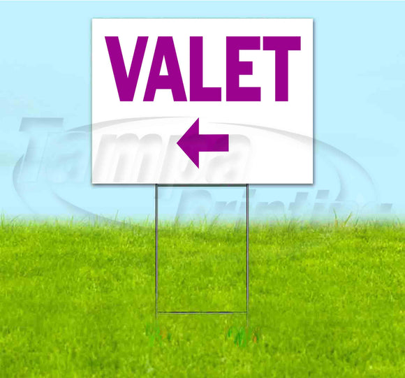 Valet Left Yard Sign