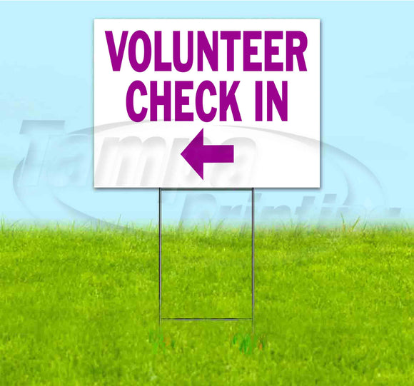 Volunteer Check In Left Yard Sign