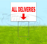 All Deliveries Down Yard Sign