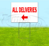 All Deliveries Left Yard Sign