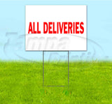 All Deliveries Yard Sign