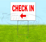 Check In Left Yard Sign
