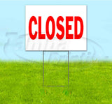 Closed Yard Sign