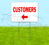 Customers Left Yard Sign