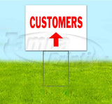 Customers Up Yard Sign