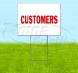 Customers Yard Sign