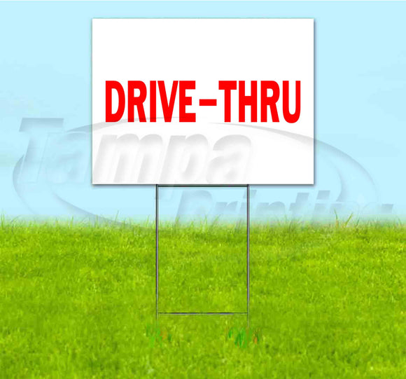 Drive-Thru Yard Sign