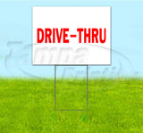 Drive-Thru Yard Sign