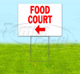 Food Court Left Yard Sign