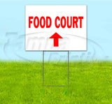Food Court Up Yard Sign