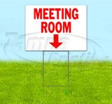 Meeting Room Down Yard Sign