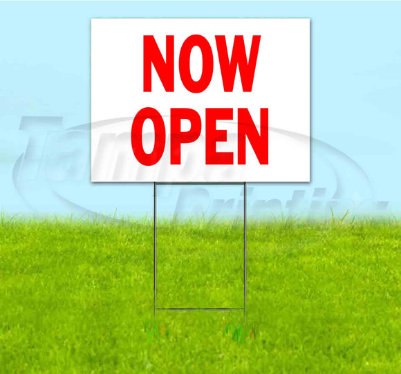 Now Open Yard Sign