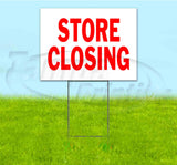 Store Closing Yard Sign