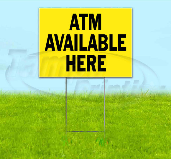 ATM Available Here Yard Sign