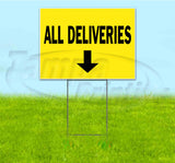 All Deliveries Down Yard Sign