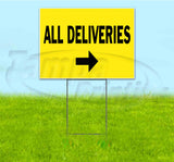 All Deliveries Right Yard Sign