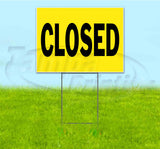 Closed Yard Sign