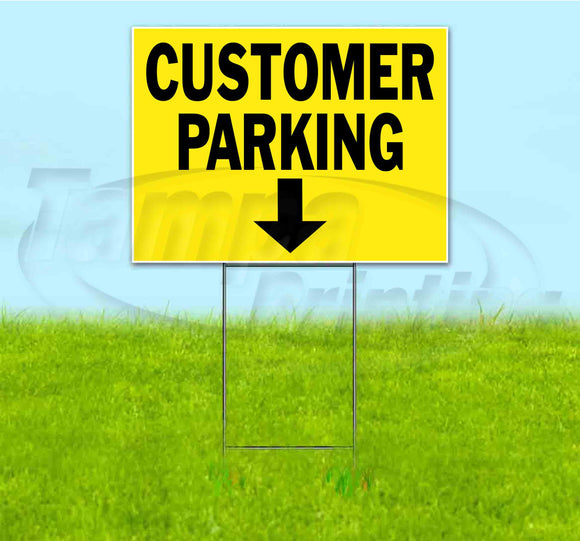 Customer Parking Down Yard Sign