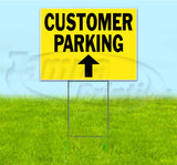 Customer Parking Up Yard Sign