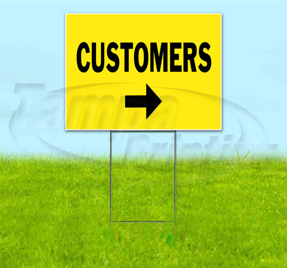 Customers Right Yard Sign