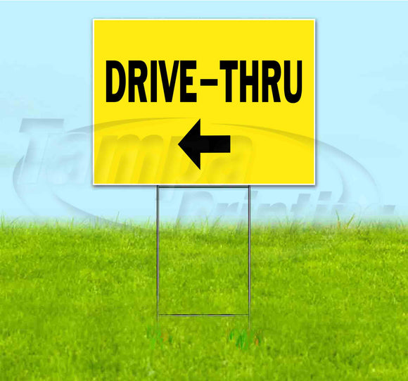 Drive-Thru Left Yard Sign
