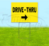 Drive-Thru Right Yard Sign