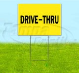 Drive-Thru Yard Sign