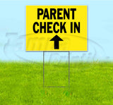 Parent Check In Up Yard Sign