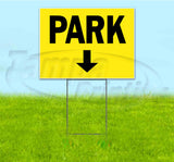 Park Down Yard Sign